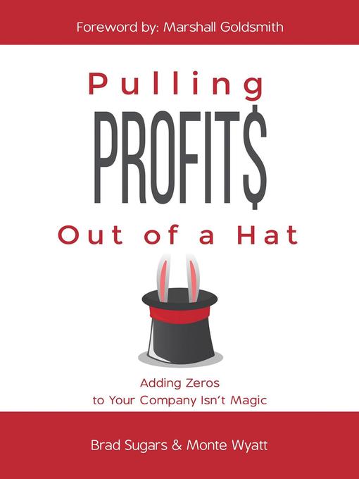 Title details for Pulling Profits Out of a Hat by Brad Sugars - Available